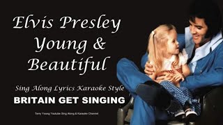 Elvis Presley Young &amp; Beautiful Sing Along Lyrics