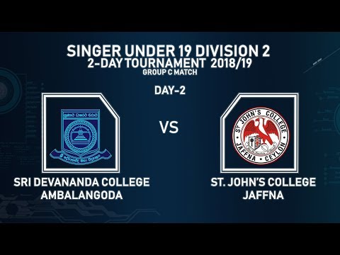 SINGER U-19 Division 2 Tournament 2018/19 - GROUP C MATCH [DEVANANDA vs ST. JOHN'S, JAFFNA]  - DAY 2