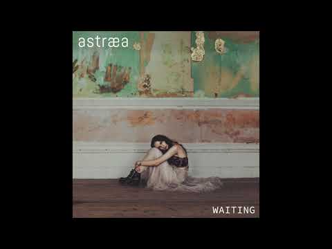 Waiting - Astræa [OFFICIAL AUDIO]
