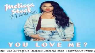 Melissa Steel X Wretch 32 X Assassin - You Love Me (Remix) - August 2015