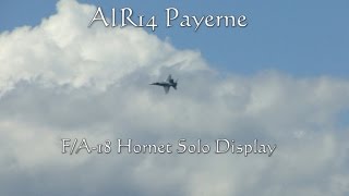 preview picture of video 'AIR14 Payerne - F/A-18 Hornet Solo Display'