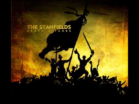 The Stanfields   Death and Taxes