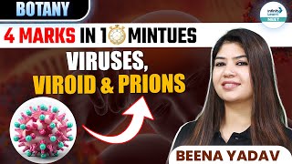 Viruses, Viroids and Prions Explained in Simple Terms | 🎯4 Marks in 🕜 10 Minutes | NEET 2025