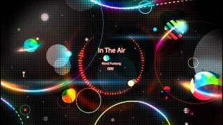 In The Air (Mord Fustang Remix)