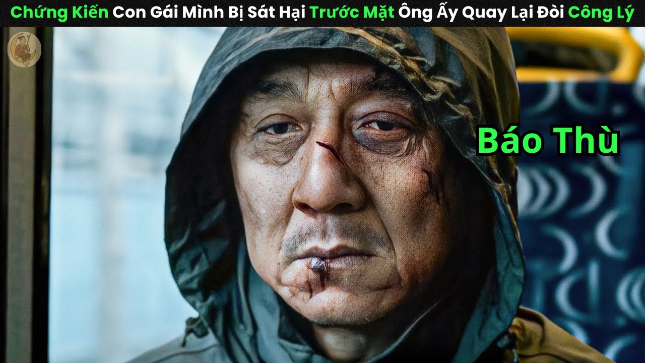 [Review Phim] Chứng Kiến Con Gái Mình Bị Sát Hại Trước Mặt Ông Ấy Quay Lại Đòi Công Lý