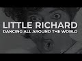 Little Richard - Dancing All Around The World (Official Audio)
