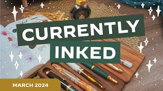 Matchy Matchy Currently Inked in March · Pelikan, Esterbrook, Sailor, Nahvalur, FWP, Diamine +