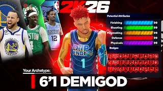 ALL AROUND 6'1 DEMIGOD IS GAME-BREAKING IN NBA2K26 - THIS 6'1 BUILD IS THE BEST GUARD BUILD ON 2K26!