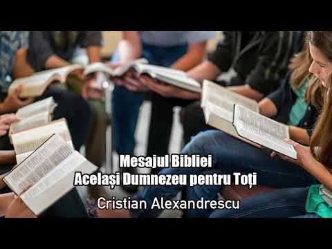 Mesajul Bibliei - Acelasi Dumnezeu Pentru Toti