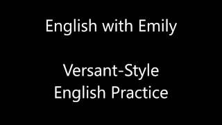 Versant style 1 English practice Exam - English with Emily