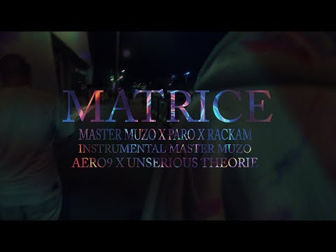 MATRICE - Master Muzo X Paro X Rackam