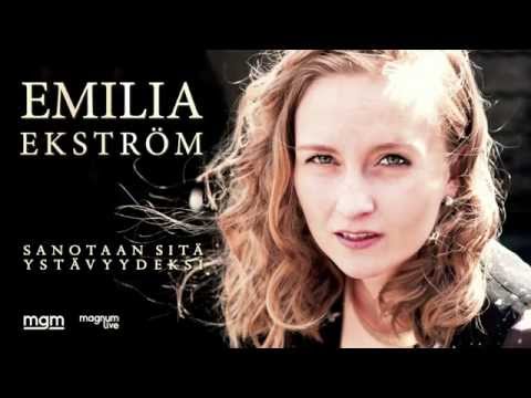 Emilia Ekström - Sanotaan sitä ystävyydeksi