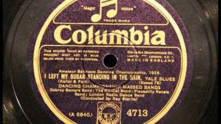 I left my sugar standing in the rain - Dancing Championship Massed Bands 1928