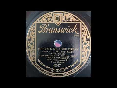 Tom Gerunovich & his Roof Garden Orchestra - You Tell Me Your Dream (And I'll Tell You Mine) (1928)