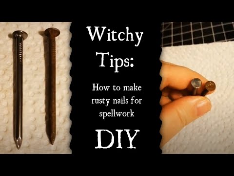 Witchy Tips: How to make rusty nails for use in spellwork #witchtokrefugee