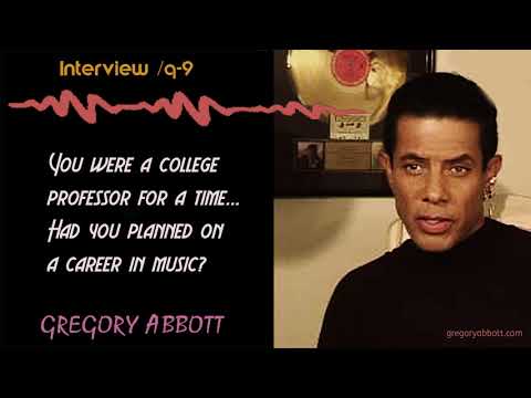 Gregory Abbott Interview Series/ Q-9