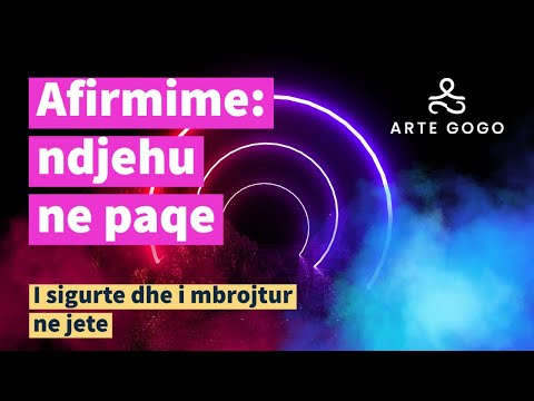 Afirmime per tu ndjere i sigurte dhe i mbrojtur nga jeta