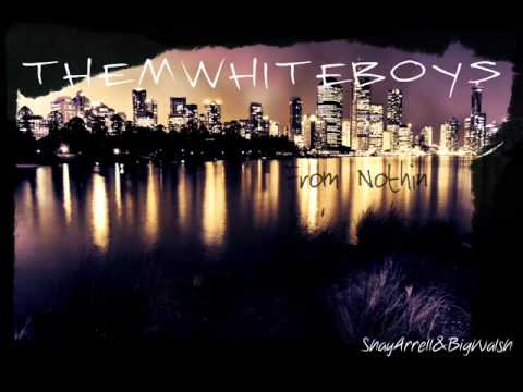 From Nothin - ThemWhiteBoys