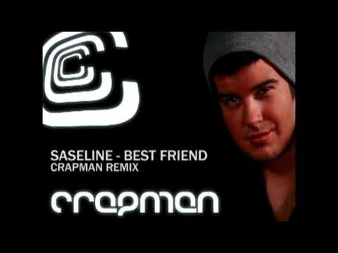 Saseline - Best Friend (Crapman Remix)