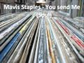Mavis Staples - You send Me