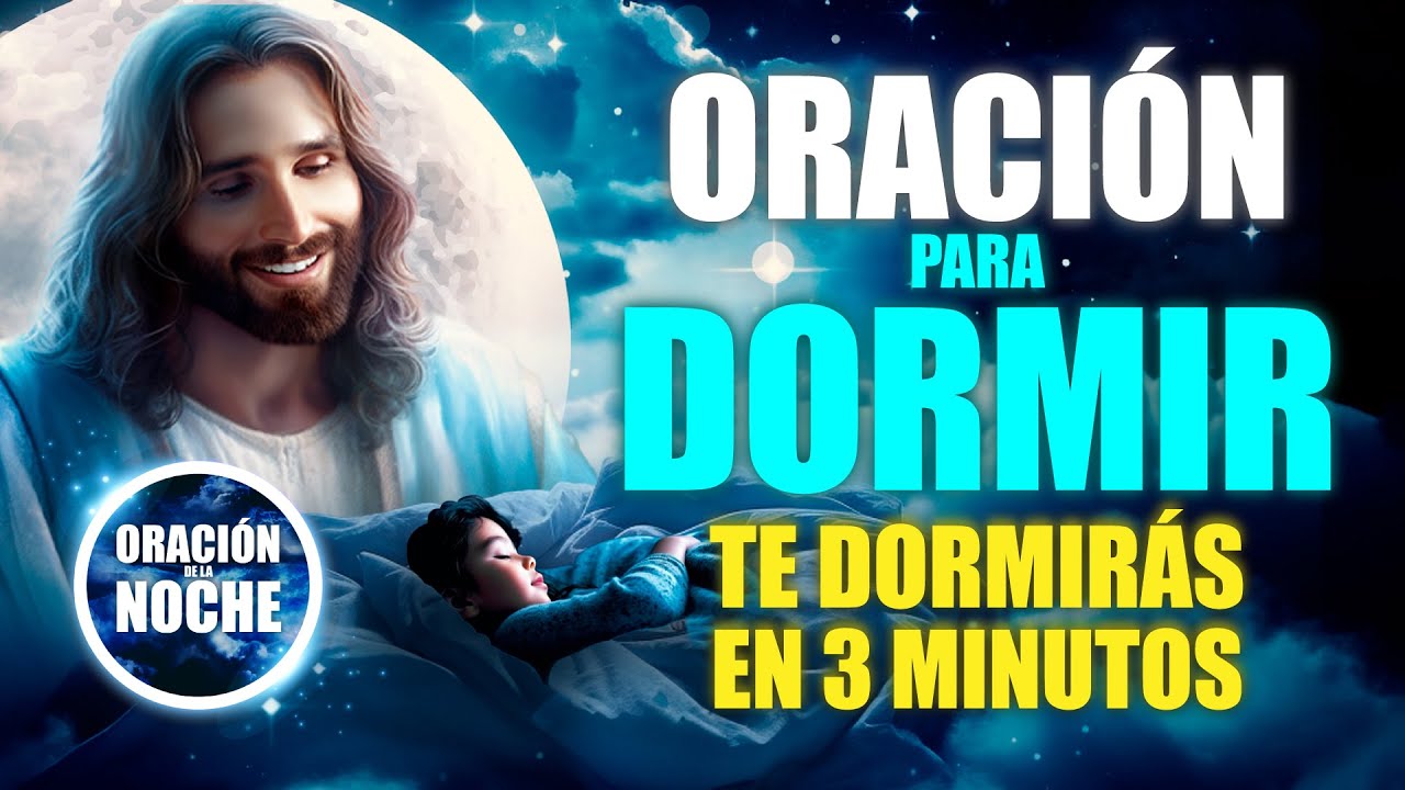 Oración para Dormir 😴 ESCÚCHALA y te DORMIRÁS en 3 MINUTOS 🛌💤