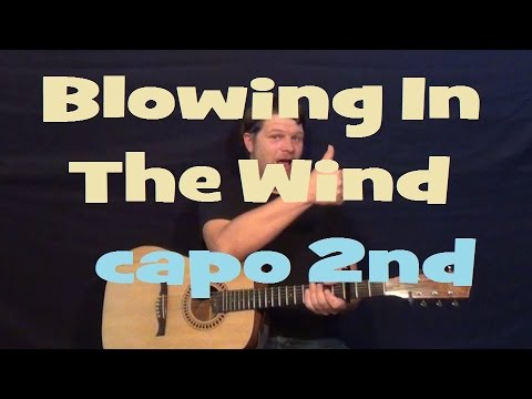 Blowing in the Wind (Bob Dylan) Easy Strum Guitar Lesson Capo 2nd Chord How to Play Tutorial