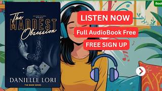 The Maddest Obsession by Danielle Lori [ Full Audiobook Free ]