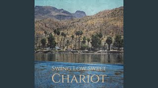 Swing Low Sweet Chariot