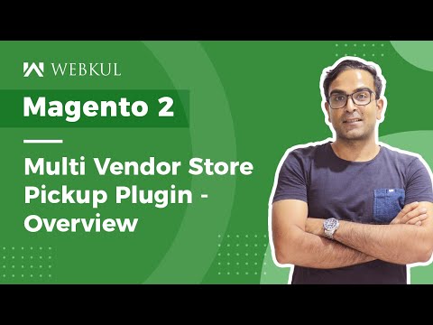 Magento 2 Multi Vendor Store Pickup[Updated] Plugin - Overview