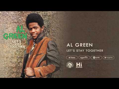 Al Green - Let's Stay Together (Official Audio)