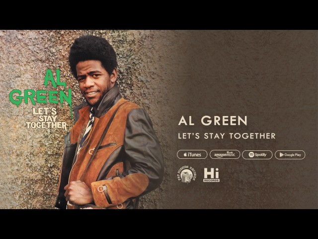 Al Green – Let’s Stay Together (Remix Stems)