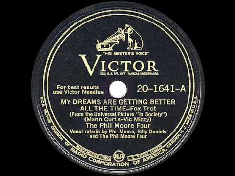 1945 HITS ARCHIVE: My Dreams Are Getting Better All The Time - Phil Moore Four
