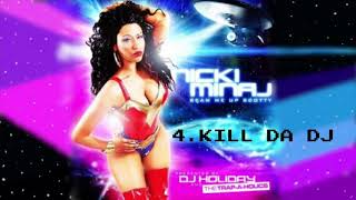 Nicki Minaj - Kill Da DJ