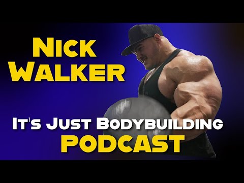NICK WALKER , IFBB PROS DUSTY HANSHAW, RON PARTLOW - It's Just Bodybuilding PODCASST 26 -  Interview