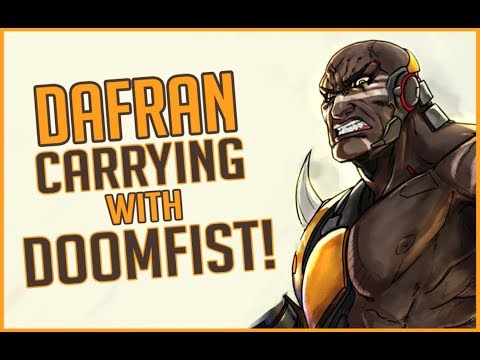 Dafran - insane Doomfist carry