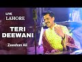 Teri Deewani Live in Lahore | Zeeshan Ali