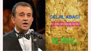 CELAL ABACI Ne mutlu beraberiz şenlendi kalplerimiz