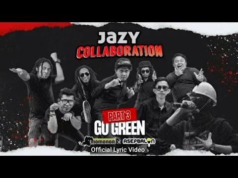 GO GREEN | MOMONON X ASEPBALON | REGGAE HIP HOP  (Official Lyric Video)