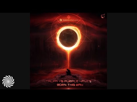 Talpa & Purple Hayes - Born This Way