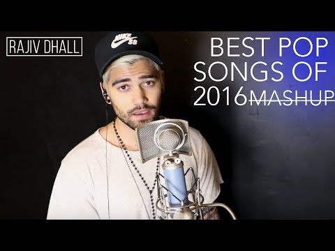 BEST POP SONGS OF 2016 MASHUP (CLOSER, BLACK BEATLES, STARBOY) (Cover by Rajiv Dhall)