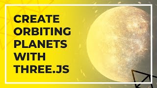 How To Make An Object Rotate Around Another Object In Three.js - Create A Solar System