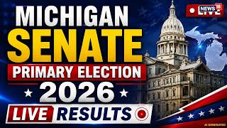 Michigan Senate Primary Election 2026 LIVE Results | Haley Stevens vs Abdul El-Sayed | 5 Primaries