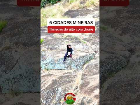 6 cidades mineiras filmadas com drone