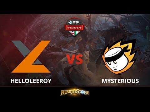 [Hearthstone] HelloLeeroy vs Mysterious - Week 3 ESL Premiership Summer 2018