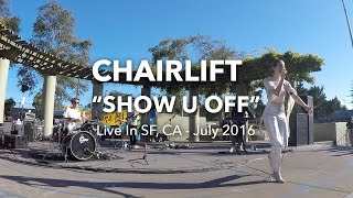 Chairlift - Show U Off (live)  | Phono Del Sol SF 2016