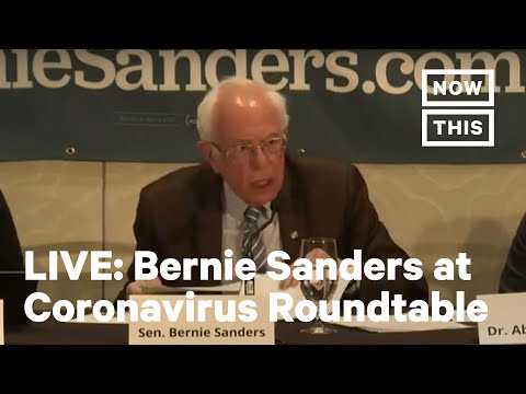 Bernie Sanders Joins a Roundtable Discussion Regarding Coronavirus | LIVE | NowThis
