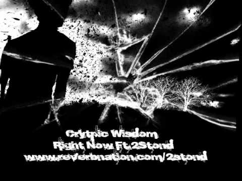 Cryptic Wisdom - Right Now Ft 2Stond