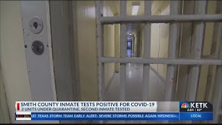 Smith County jail inmate tests positive for COVID-19, two units under quarantine