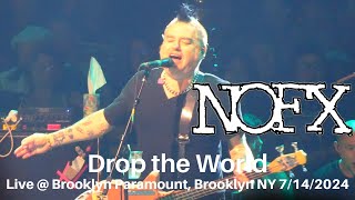 NOFX - Drop the World LIVE @ SOLD OUT Brooklyn Paramount New York City NY 7/14/2024