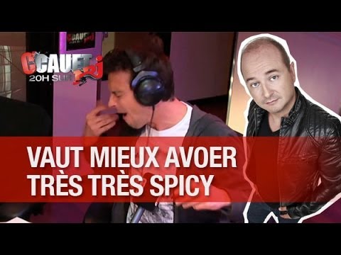 Un vaut mieux avoer très... Spicy ! - C'Cauet sur NRJ